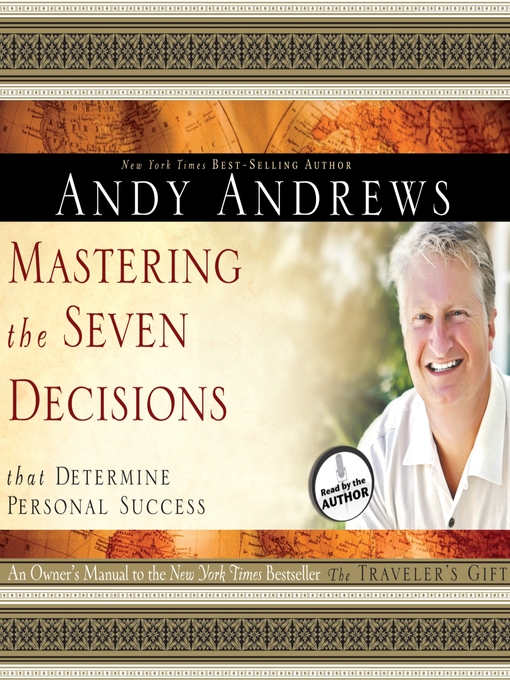 Title details for Mastering the Seven Decisions That Determine Personal Success by Andy Andrews - Wait list